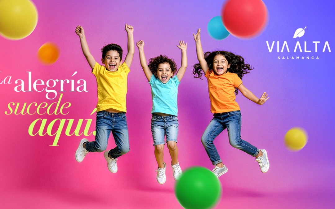 Celebra el Día del Niño en Via Alta Salamanca